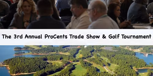 3rd Annual ProCents Trade Show & Golf Tournament