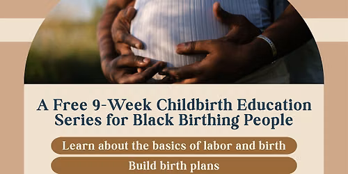 Grounded in Birth: A Childbirth Education Series for Black Birthing People