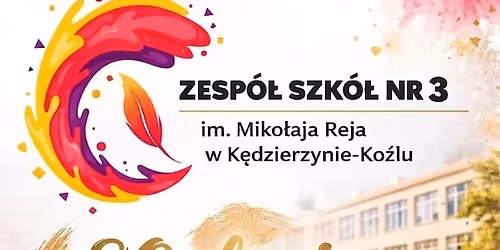  VI Zjazd Absolwent\u00f3w Zespo\u0142u Szk\u00f3\u0142 nr 3 im. Miko\u0142aja Reja w K\u0119dzierzynie-Ko\u017alu