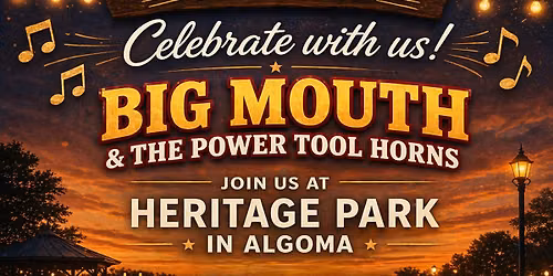 Big Mouth & PTH at Heritage Park