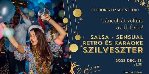 \ud83d\udca5 Euphoria Szilveszter - 3 terem - 4 st\u00edlus \ud83d\udca5