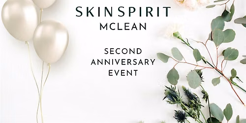 Skin Spirit McLean Second Anniversary