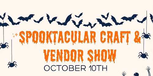 Spooktacular Craft & Vendor Show