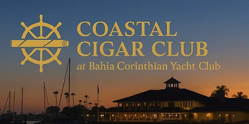 COASTAL CIGAR CLUB at Bahia Corinthian Yacht Club