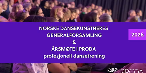 Generalforsamling Norske Dansekunstnere og \u00c5rsm\u00f8te PRODA 2026