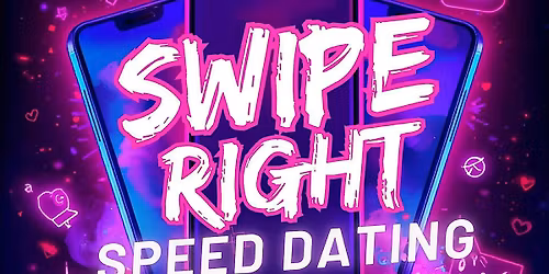 SWIPE RIGHT SPEED DATING MONTEREY COUNTY