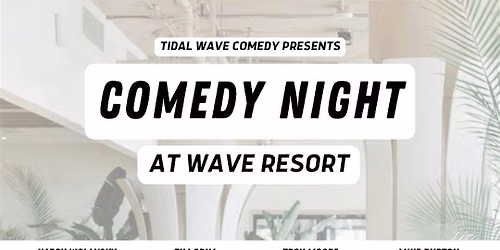 Comedy Night at Wave Resort - Long Branch