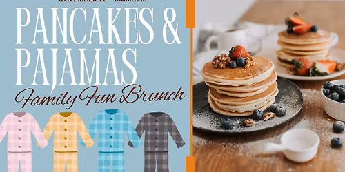 FAMILY FUN BRUNCH: PANCAKES & PAJAMAS