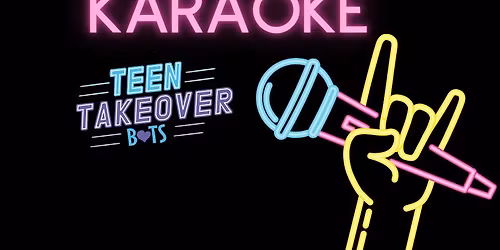 Teen Takeover Karaoke