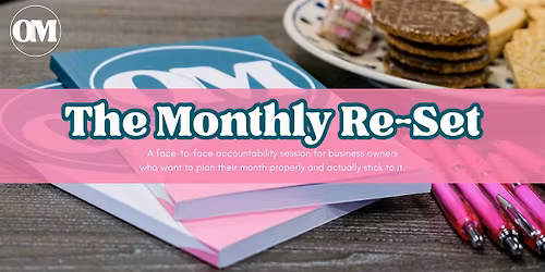 The Monthly Reset