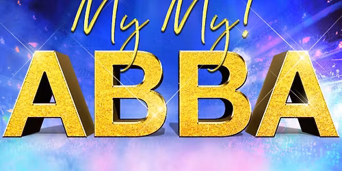 Cardiff Spiegeltent presents My My! ABBA