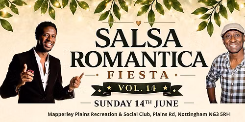The Salsa Romantica Fiesta \u2605 Sunday 14th June \u2605 Vol. 14 \u2605 12:45pm - 6pm