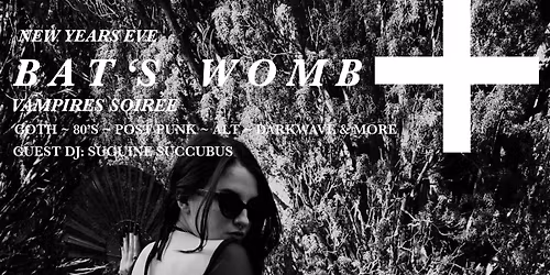 Bat's Womb ~ NYE Vampires Soir\u00e9e  ~ Goth Club Night at The Bot Belfast