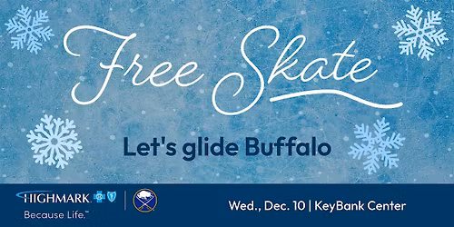 Highmark Blue Cross Blue Shield of WNY FREE Skate at KeyBank Center
