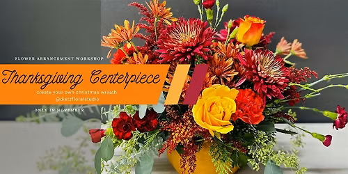 Thanksgiving Centerpiece Workshop