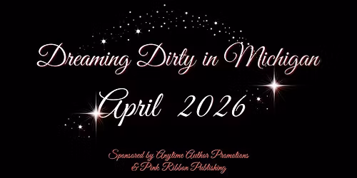 Dreaming Dirty in Michigan 2026
