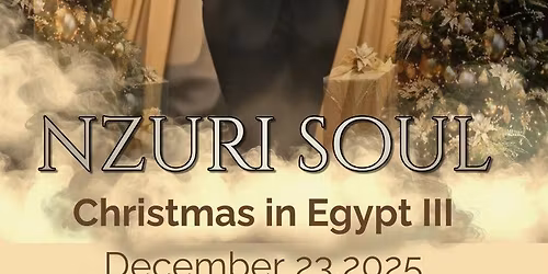 Nzuri Soul: Christmas in Egypt III