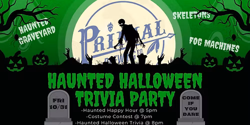 \ud83c\udf83Haunted Halloween Trivia Party at Primal\ud83c\udf83