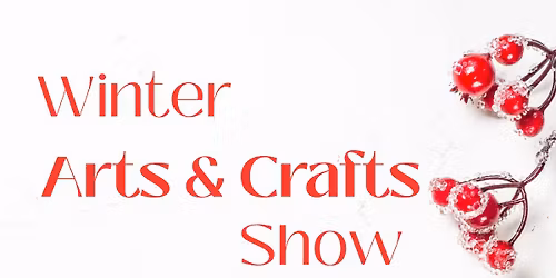 2025 Annual Delta Winter Arts & Crafts Show