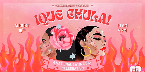 \u00a1Qu\u00e9 Chula! A Latina Celebration by Cultura Markets