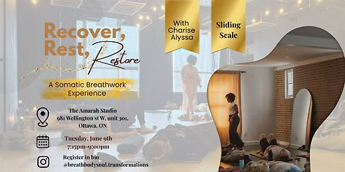 Recover, Rest, Restore: Somatic Breathwork