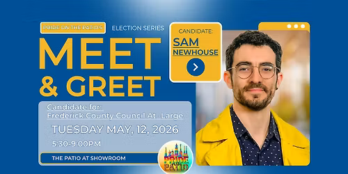 Meet & Greet Sam Newhouse Candidate for Frederick County Council At-Large