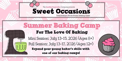 Summer Baking Camp - For The Love Of Baking