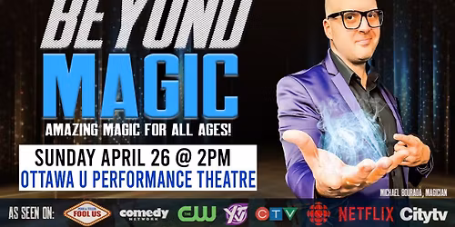Beyond Magic: Amazing Magic For All Ages!