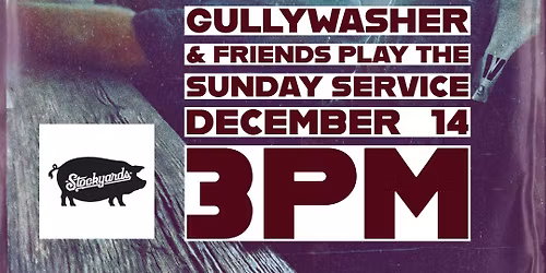 Gullywasher plays the Sunday Service at Stockyards Brewing Company 