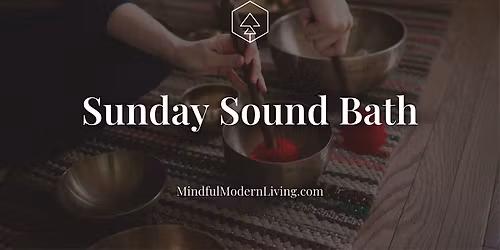 Sunday Sound Bath