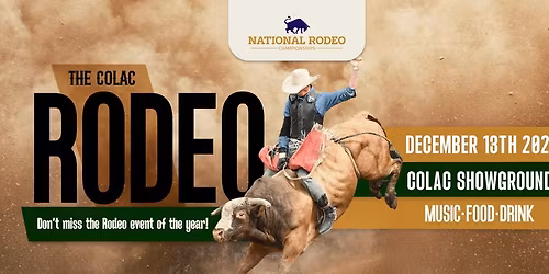 Colac Rodeo | Colac Showgrounds | Sat 13 Dec