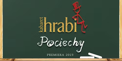 Kabaret Hrabi - Pociechy - Radom - 10.11.25 godz. 20:00