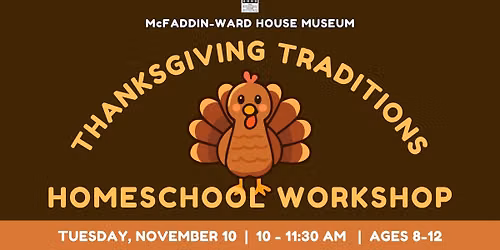 Homeschool Workshop \u2013 Thanksgiving Traditions