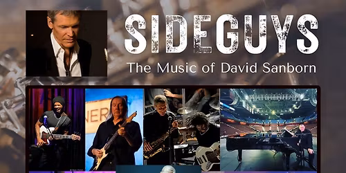 Sideguys The Music of David Sanborn