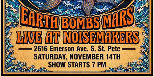 The Electric Sea & Earth Bombs Mars live at Noisemakers!