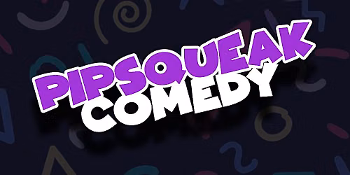 Pipsqueak Comedy at Bourbon & Branch