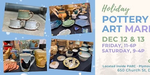 Holiday Pottery & Art Market in Downtown Plymouth