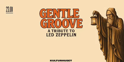 Gentle Groove \u2013 A Tribute To Led Zeppelin \/\/ Drammen kulturhus