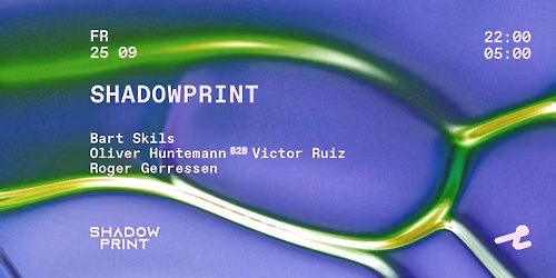 Shadowprint w\/ Bart Skils, Oliver Huntemann, Victor Ruiz, Roger Gerressen