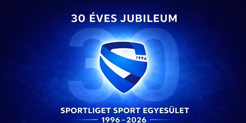 Sportliget SE \u2013 30 \u00e9ves jubileumi rendezv\u00e9ny