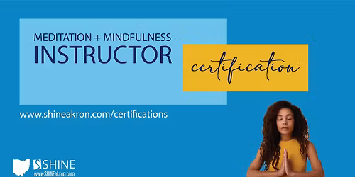 Meditation + Mindfulness Instructor Certification