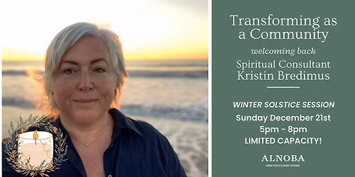 Transforming as a Community: Conscious Connection at the Winter Solstice