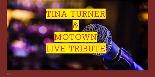 "Tina Turner \/Motown" Live Tribute Tuesday 16th December from 19:30