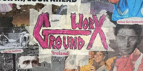 GroundWorx Dublin