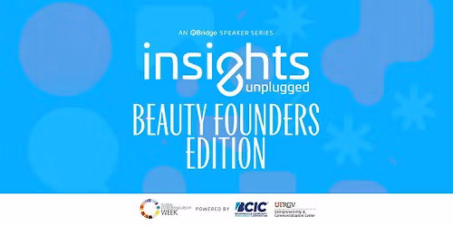 Insights Unplugged: Beauty Founders \u2013 Global Entrepreneurship Week