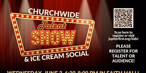 Churchwide Talent Show & Ice Cream Social