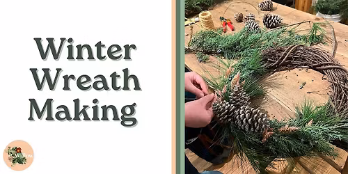 Winter Wreath Making Workshop