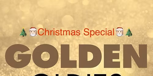 Christmas Golden Oldies Afternoon at Basingstoke Irish Centre Sunday 14th December 2025 \ud83c\udf85\ud83c\udffb\ud83c\udf85\ud83c\udffb