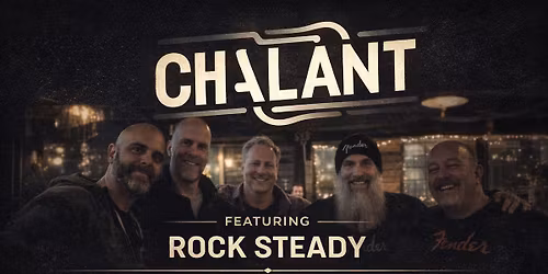 Chalant Featuring Rock Steady Live at Ballydoyle Downers Grove