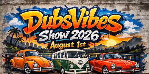 DubsVibes Show 2026 - SPONSOR BY DICK HANNAH DEALERSHIPS 